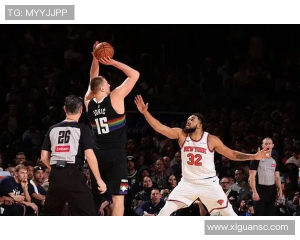 尼克斯与掘金激战在即竞猜双方胜负谁能笑到最后