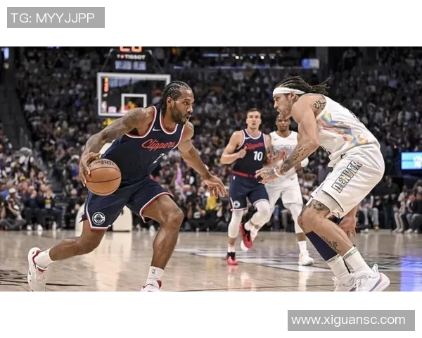 快船与掘金激战正酣NBA直播盛宴不容错过